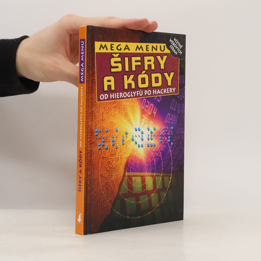 Jozef Koval Šifry a kódy. Od hieroglyfů po hackery