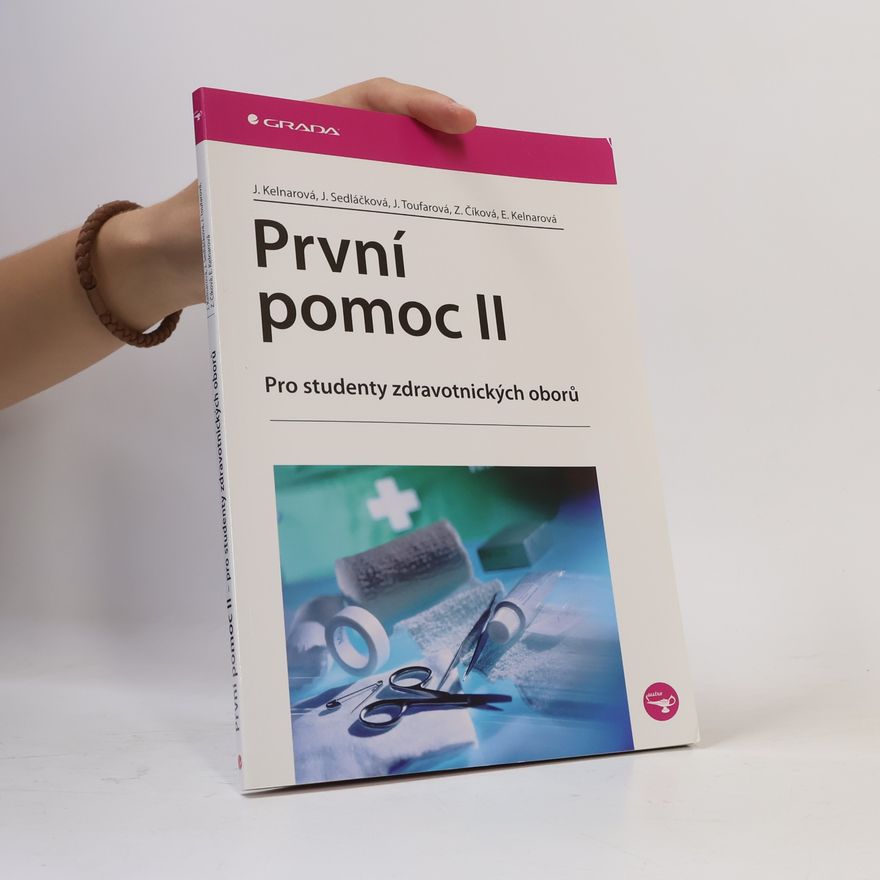 Jarmila Kelnarová První pomoc II. Pro studenty zdravotnických oborů