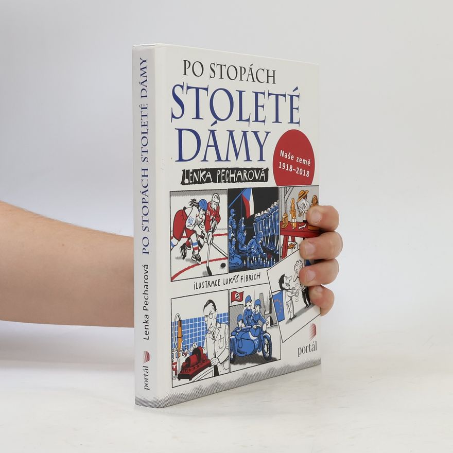 Lenka Pecharová Po stopách stoleté dámy