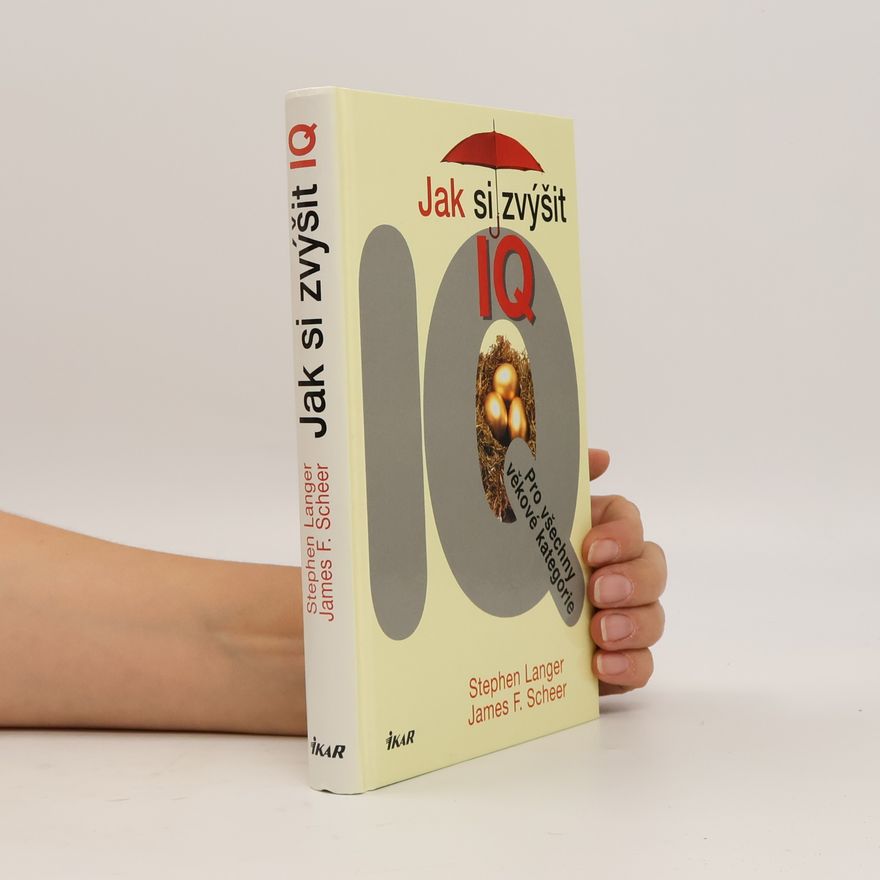 James F. Scheer Jak si zvýšit IQ. Pro všechny věkové kategorie