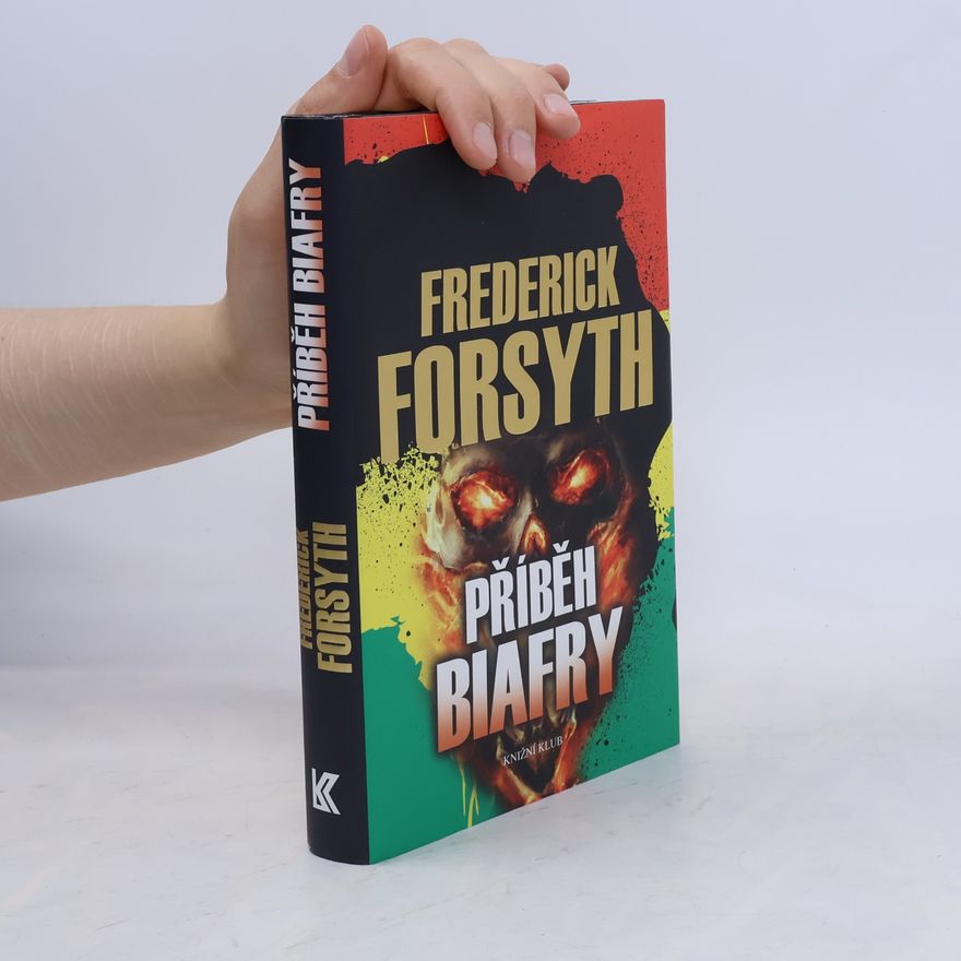 Frederick Forsyth Příběh Biafry