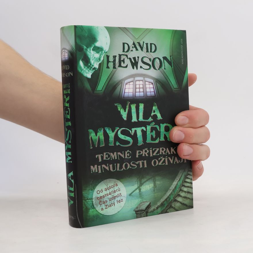 David Hewson Vila mystérií : temné přízraky minulosti ožívají