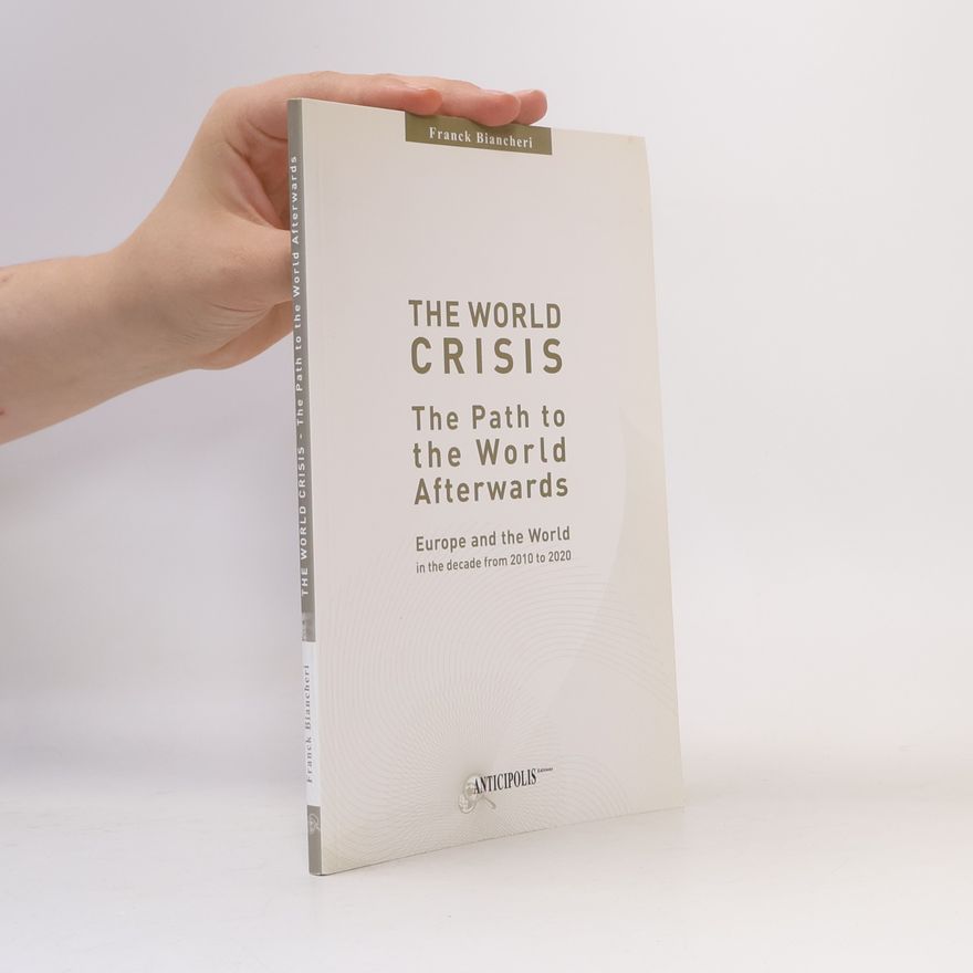 Franck Biancheri The world crisis