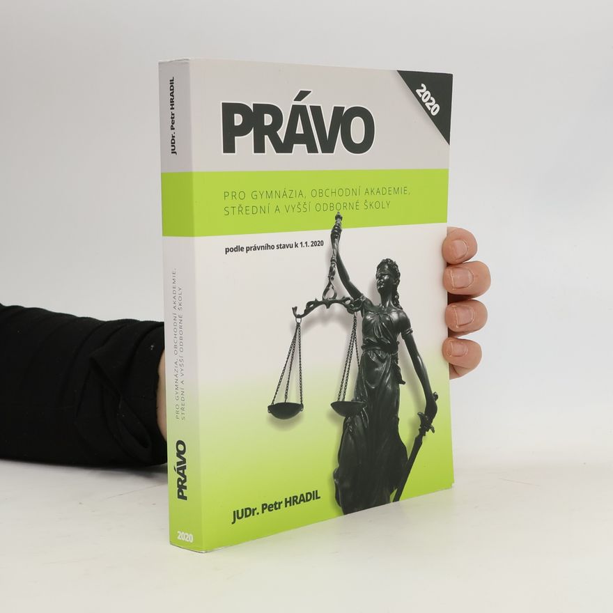 Petr Hradil Právo pro gymnázia, obchodní akademie, střední a vyšší odborné školy