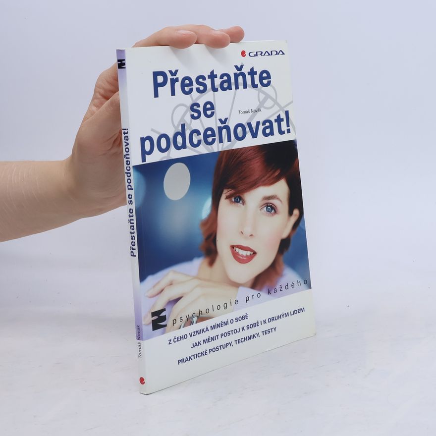 Tomáš Novák Přestaňte se podceňovat