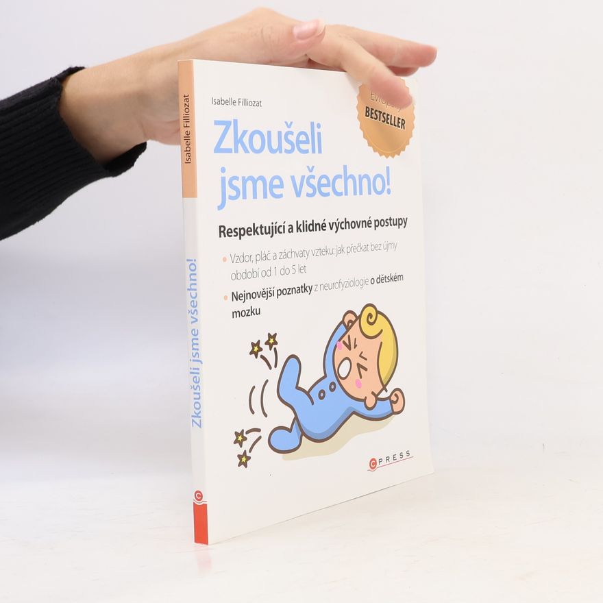 Isabelle Filliozat Zkoušeli jsme všechno!