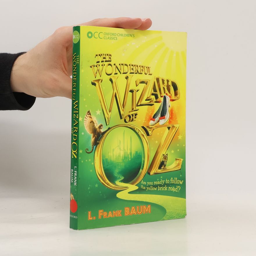 L. Frank Baum The Wonderful Wizard of Oz