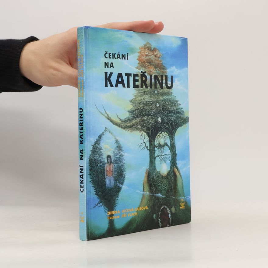 Zdenka Ulčová-Gallová Čekání na Kateřinu