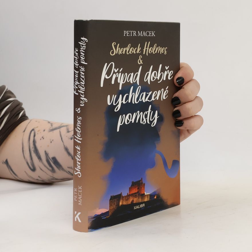 Petr Macek Sherlock Holmes – Případ dobře vychlazené pomsty
