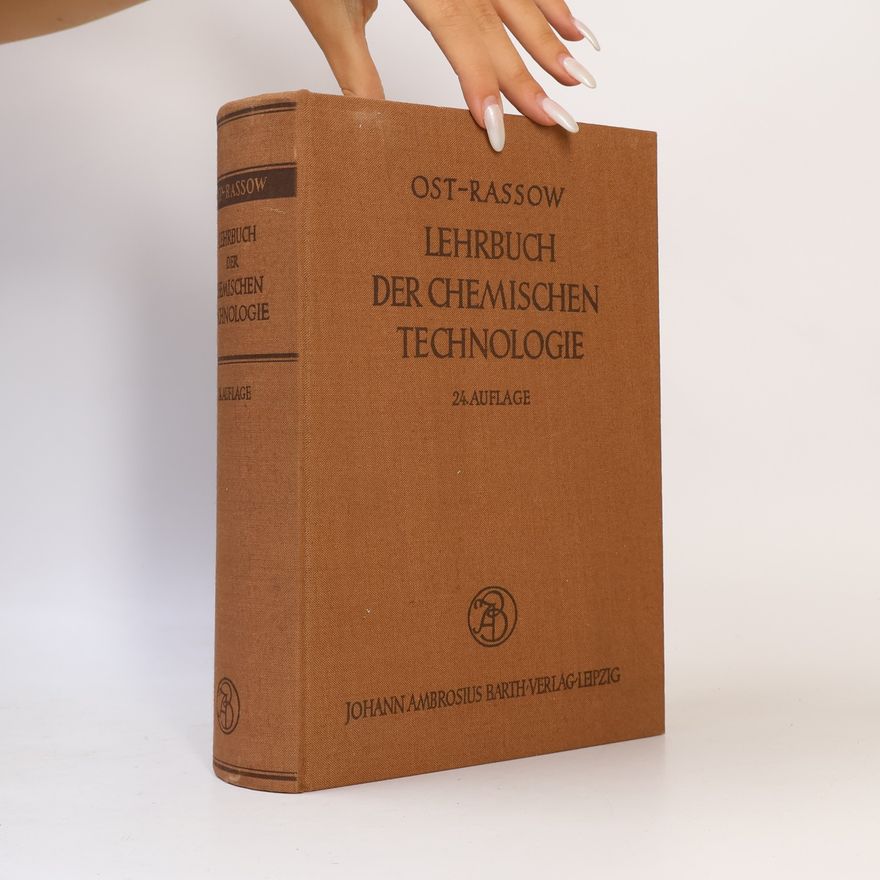 Hermann Ost Lehrbuch der chemischen Technologie