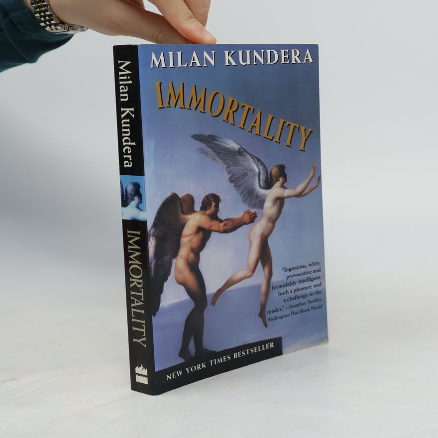 Milan Kundera Immortality