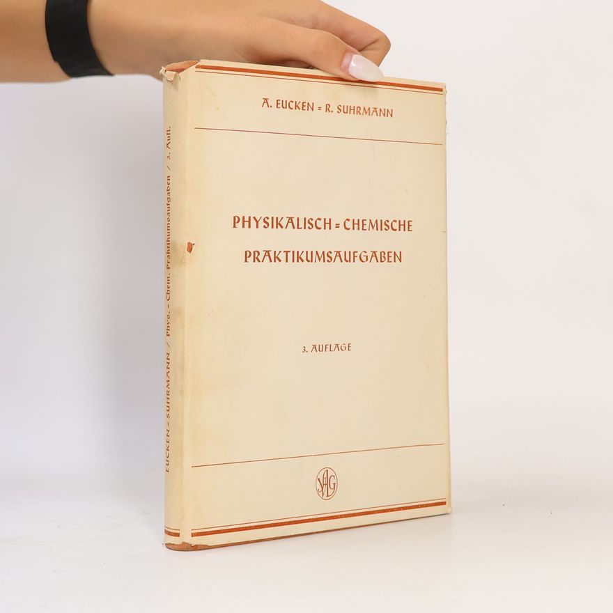 Autorenkollektiv Physikalisch-Chemische Praktikumsaufgaben