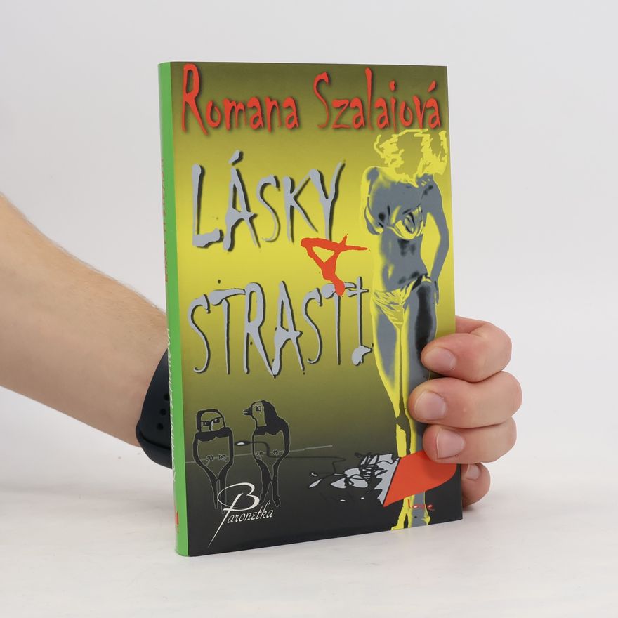 Romana Szalaiová Lásky a strasti