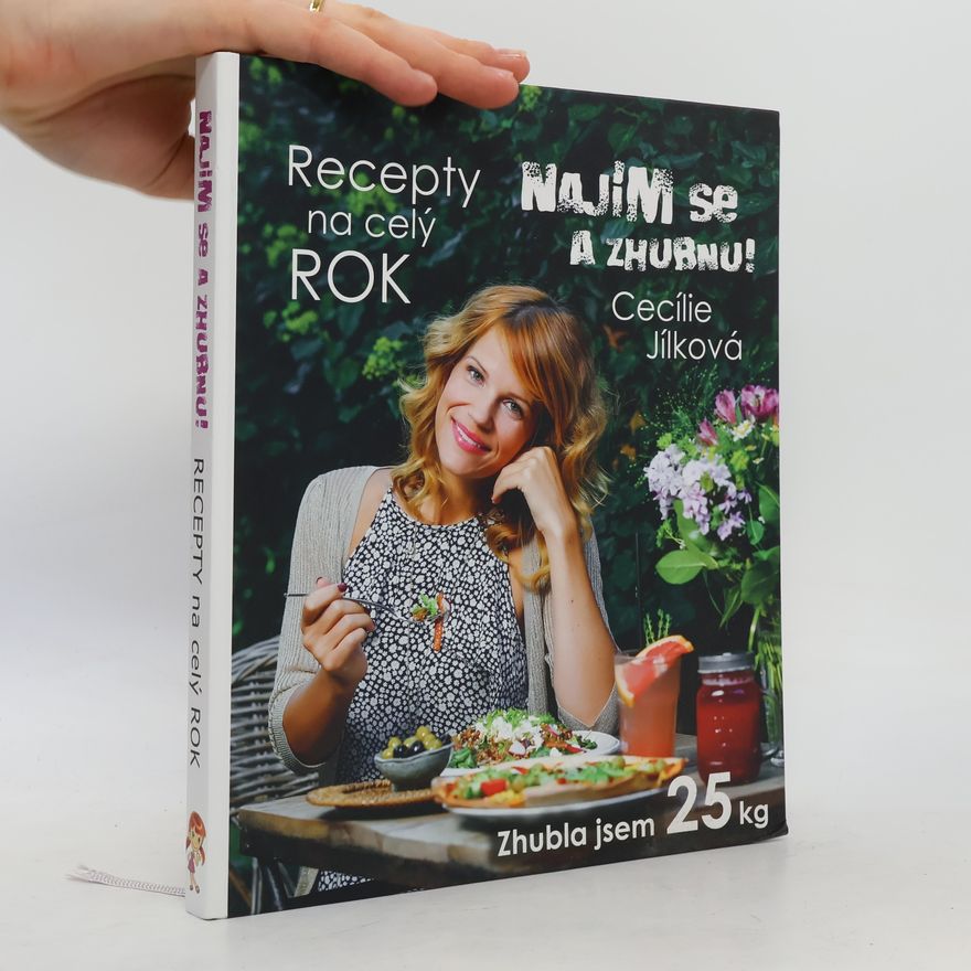 Cecílie Jílková Najím se a zhubnu! Recepty na celý rok