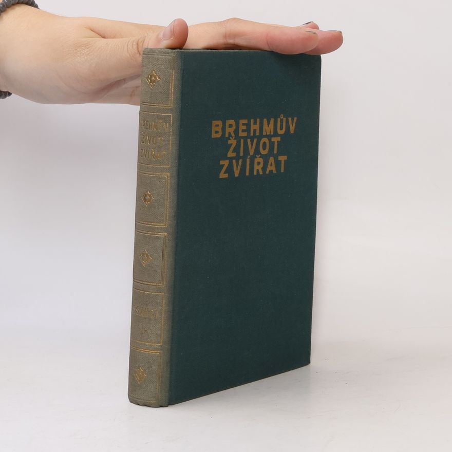 Adolf Mayer Brehmův život zvířat svazek 1