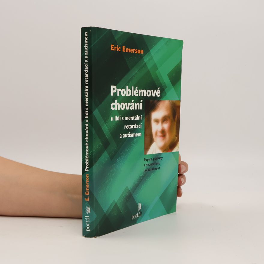 Eric Emerson Problémové chování u lidí s mentální retardací a autismem