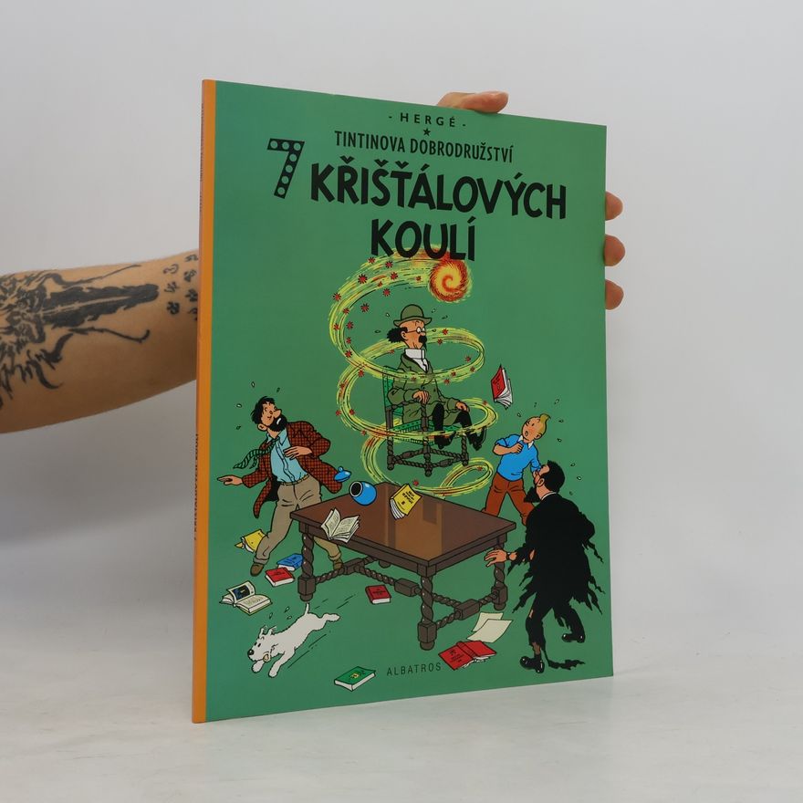 Hergé Tintinova dobrodružství. 7 křišťálových koulí