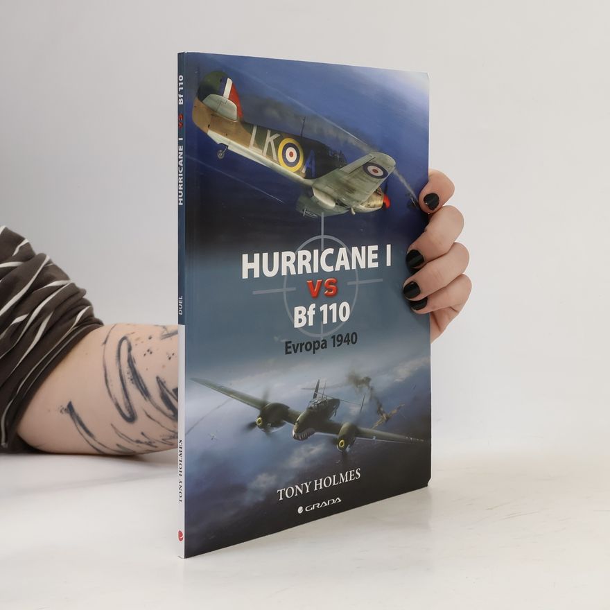 Tony Holmes Hurricane I vs Bf 110 : Evropa 1940