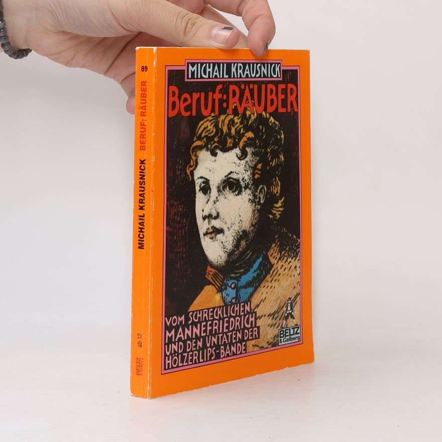 Michail Krausnick Beruf: Räuber
