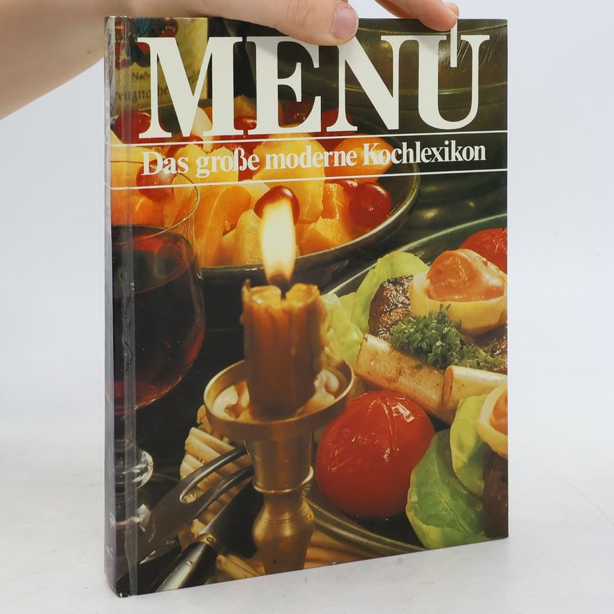Autorenkollektiv Menu 9. Das große moderne Kochlexikon