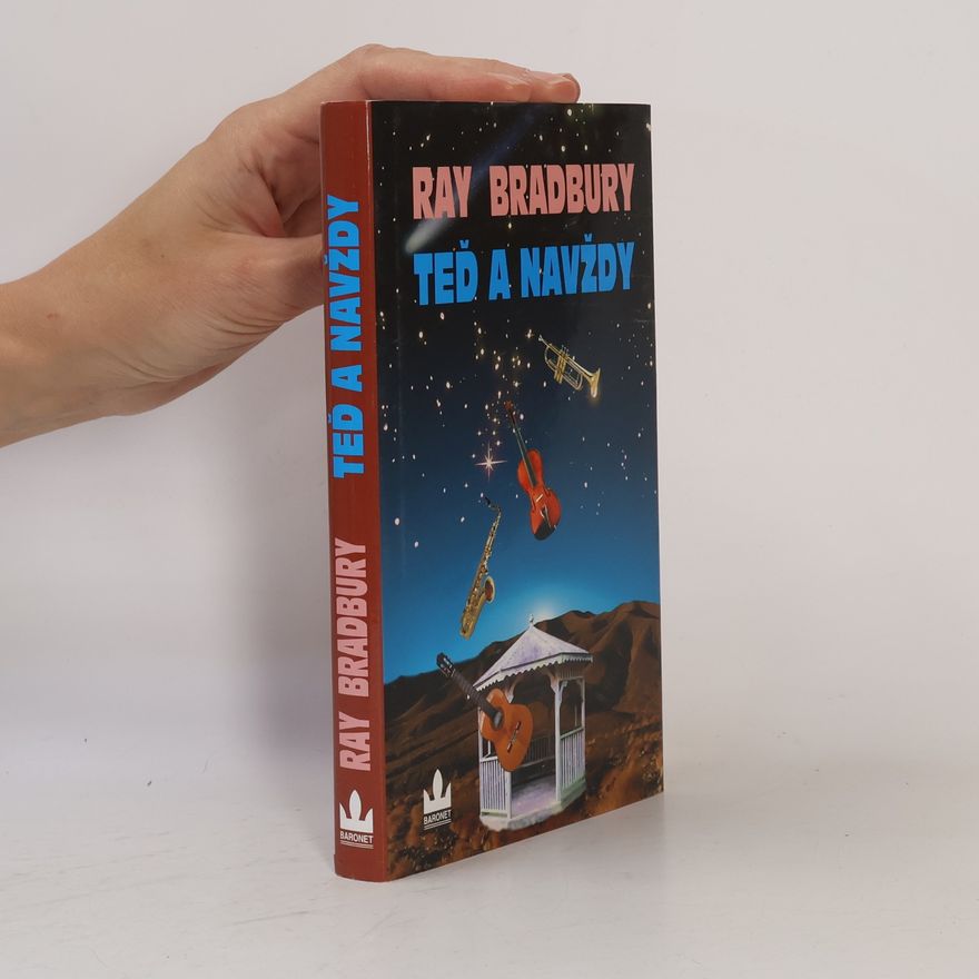 Ray Bradbury Teď a navždy
