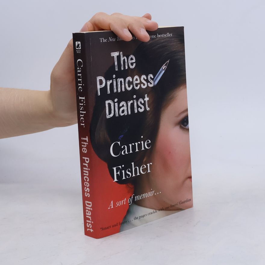 Carrie Fisher The Princess Diarist