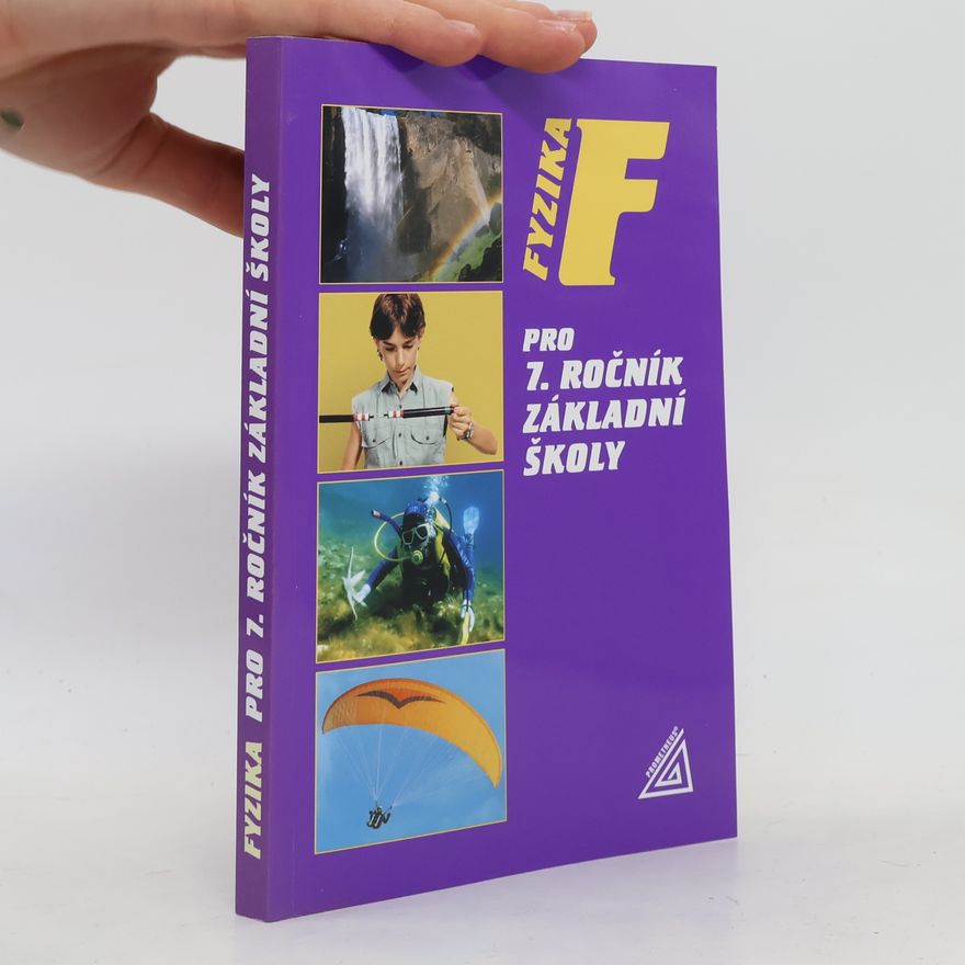 Kolektiv autorů Fyzika pro 7. ročník základní školy