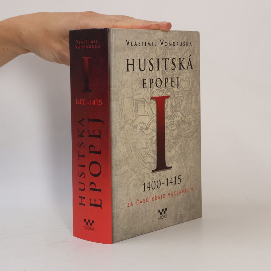 Vlastimil Vondruška Husitská epopej I