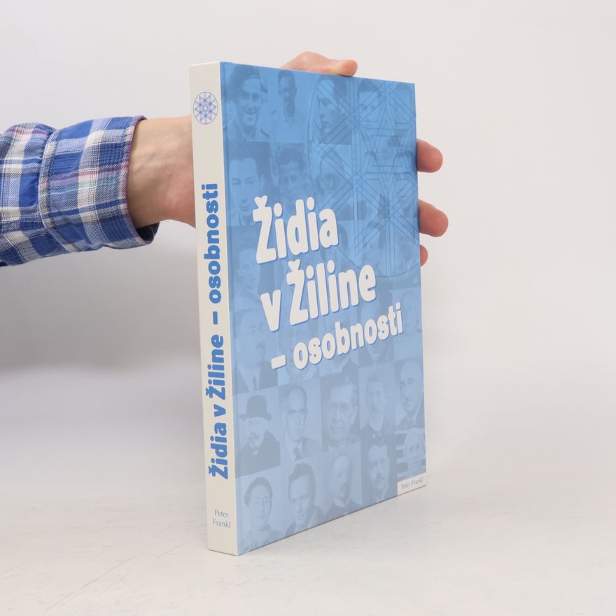 Peter Frankl Židia v Žiline - osobnosti