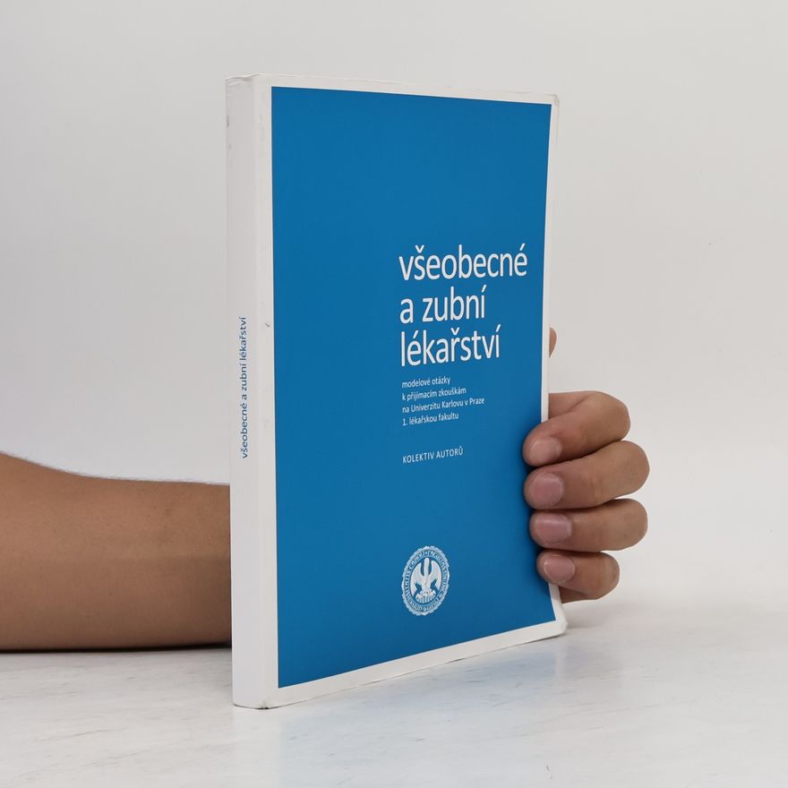 Kolektiv autorů Všeobecné a zubní lékařství