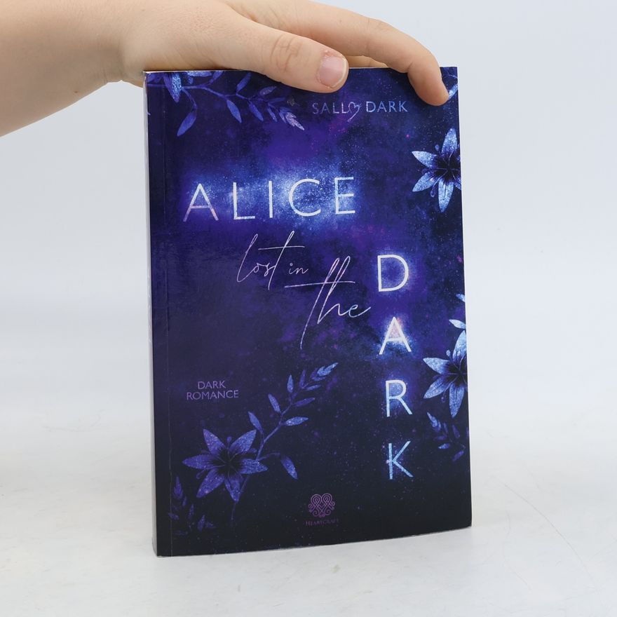 Sally Dark Alice lost in the Dark (Dark Romance)