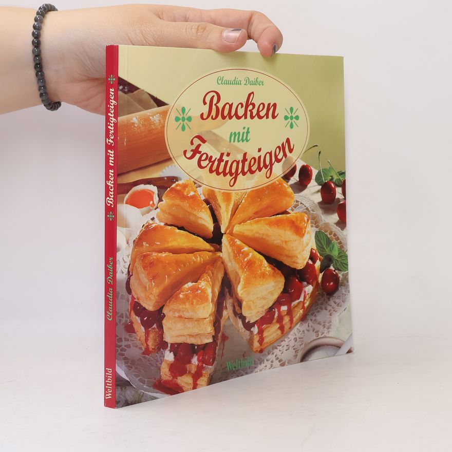 Claudia Daiber Backen mit Fertigteigen