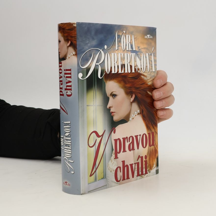 Nora Roberts V pravou chvíli