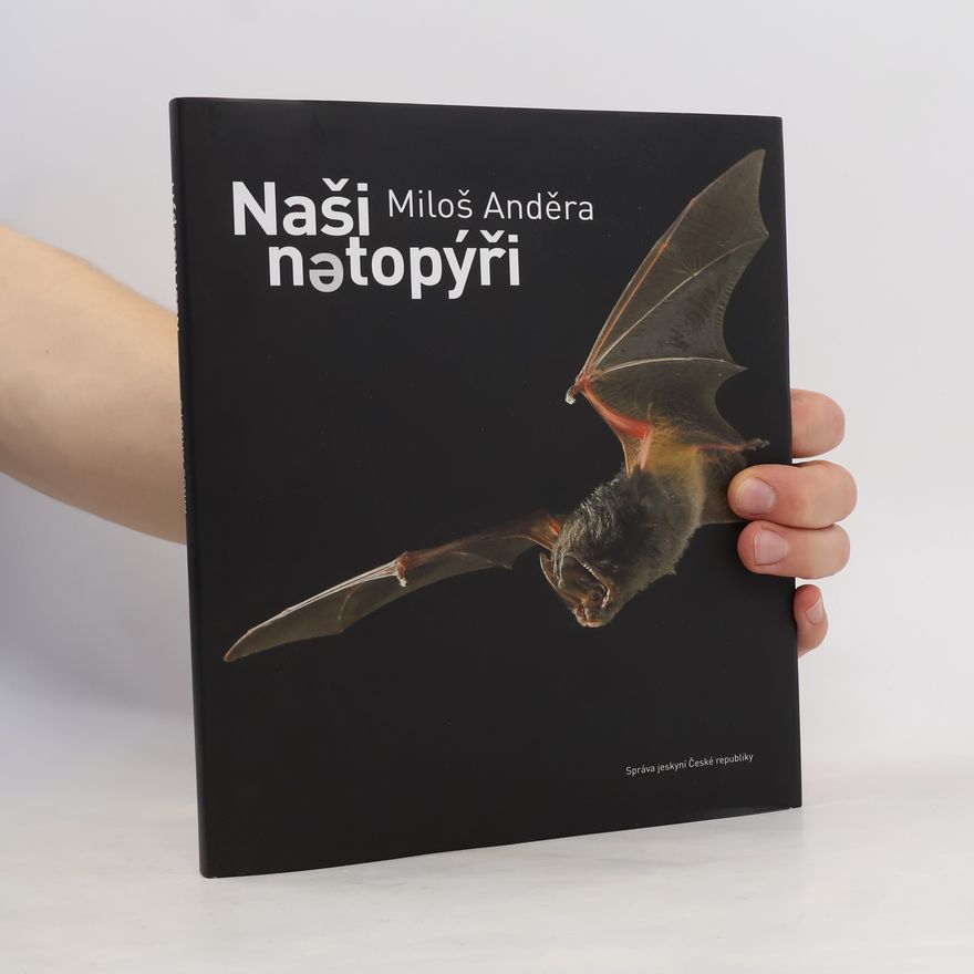 Miloš Anděra Naši netopýři