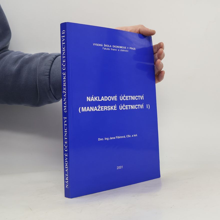 Libuše Šoljaková Nákladové účetnictví (Manažerské účetnictví I)