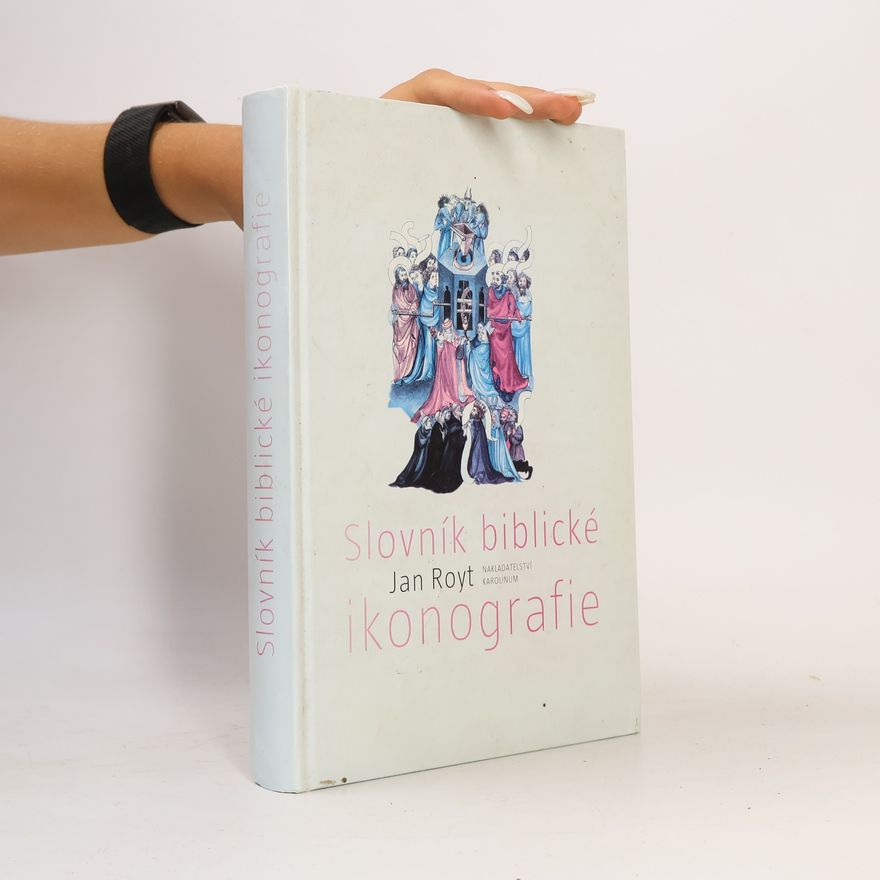 Jan Royt Slovník biblické ikonografie