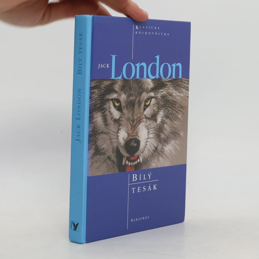 Jack London Bílý tesák