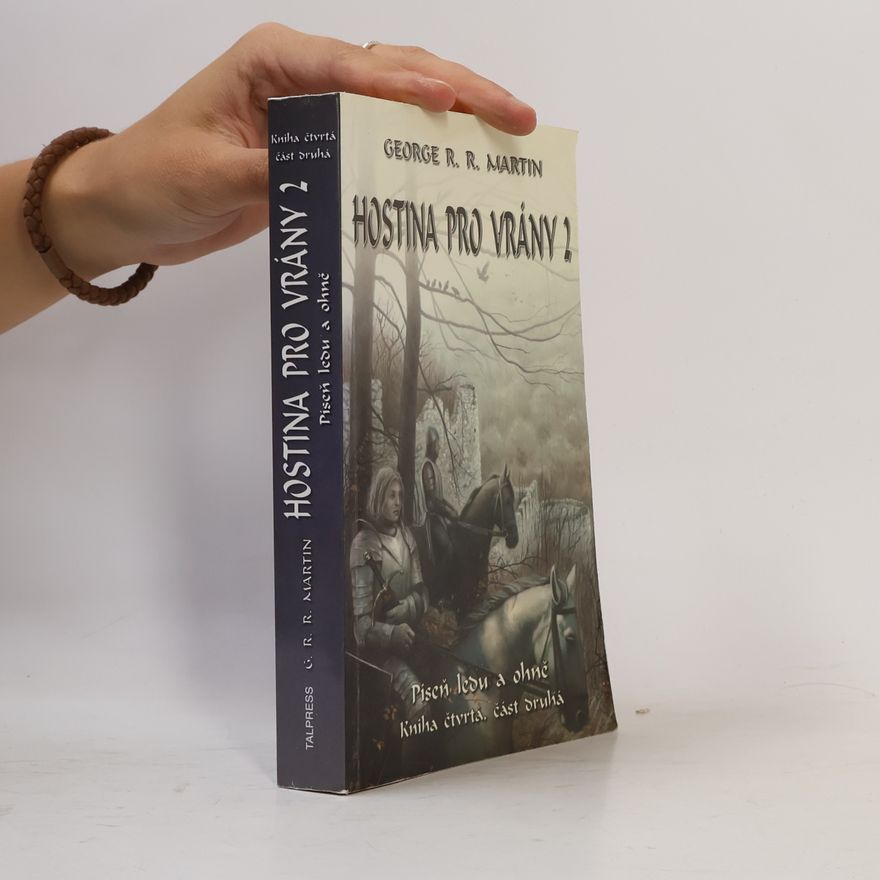 George R. R. Martin Hostina pro vrány. Část druhá