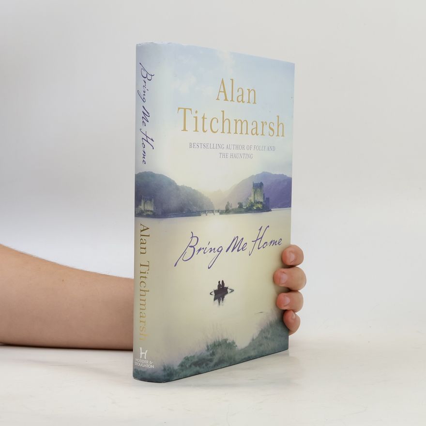 Alan Titchmarsh Bring Me Home
