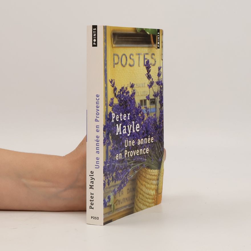 Peter Mayle Une année en Provence
