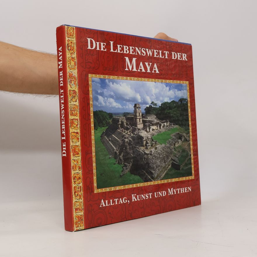 Timothy Laughton Die Lebenswelt der Maya