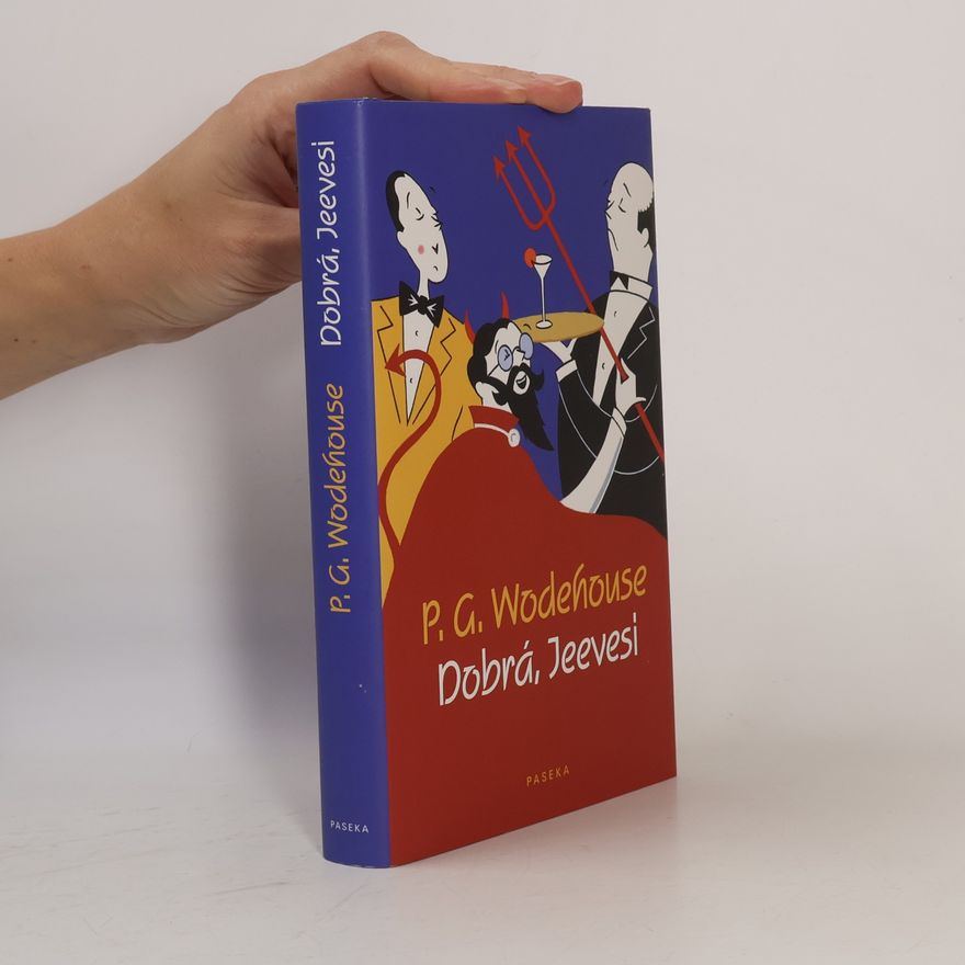Pelham Wodehouse Dobrá, Jeevesi