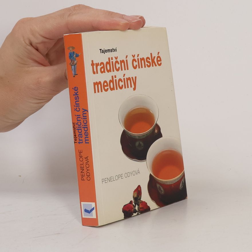 Penelope Ody Tajemství tradiční čínské medicíny