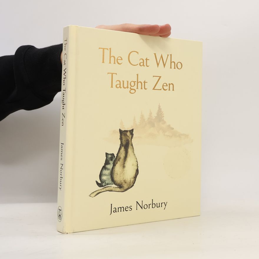 James Norbury The Cat Who Taught Zen