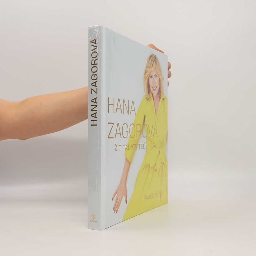 Pavel Hénik Hana Zagorová: Žít tady a teď