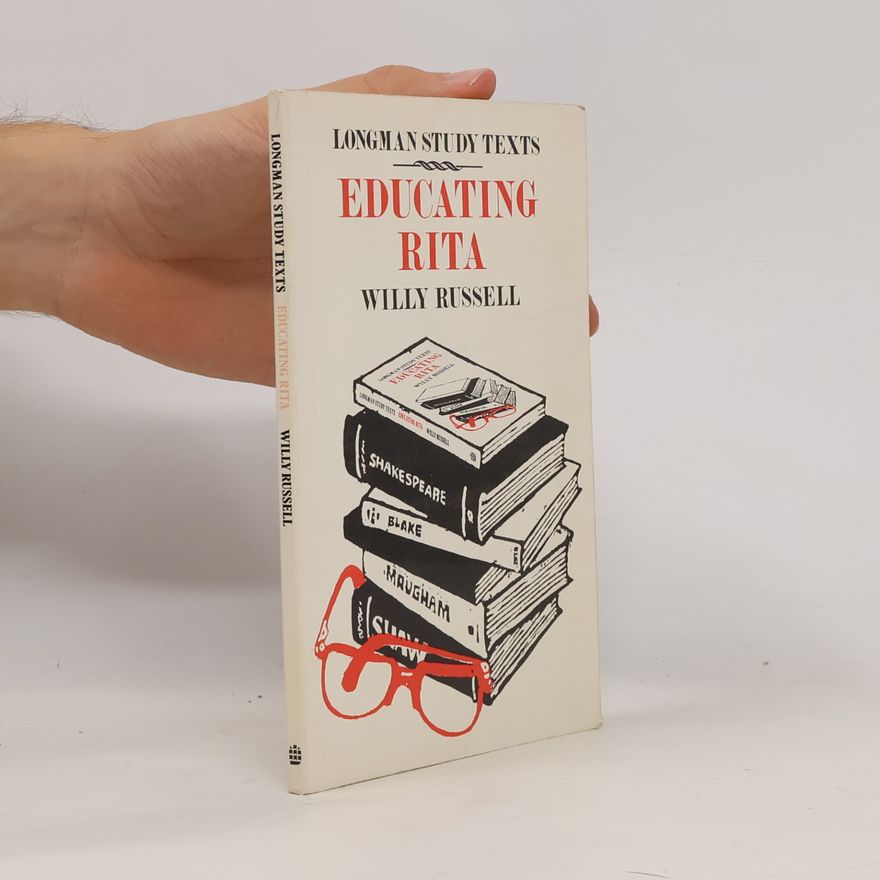Willy Russell Educating Rita