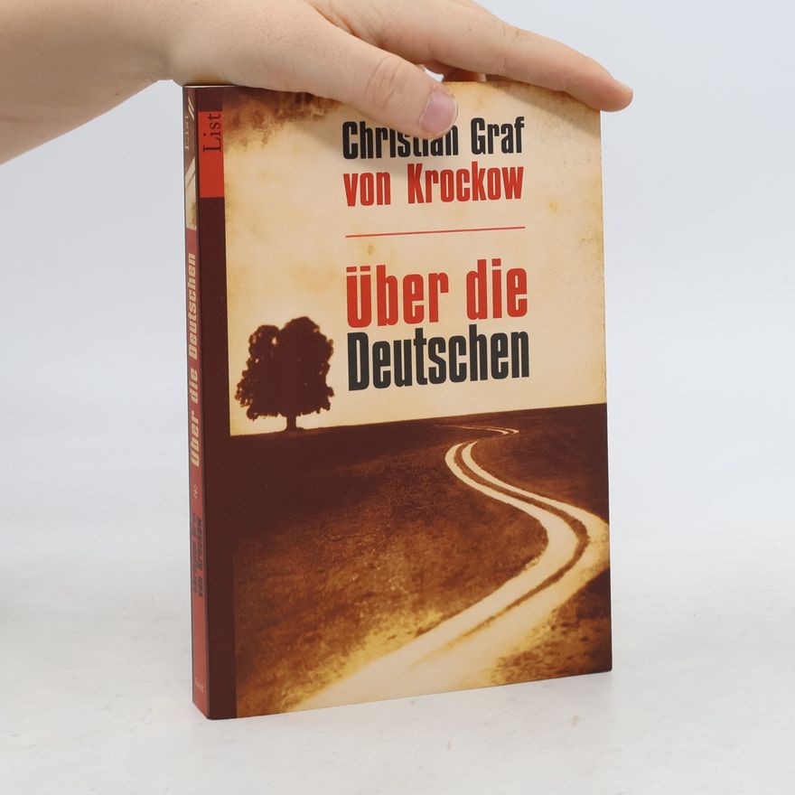 Christian Graf von Krockow Über die Deutschen