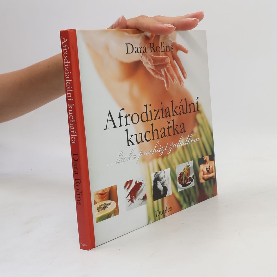 Rolins Dara Afrodiziakální kuchařka