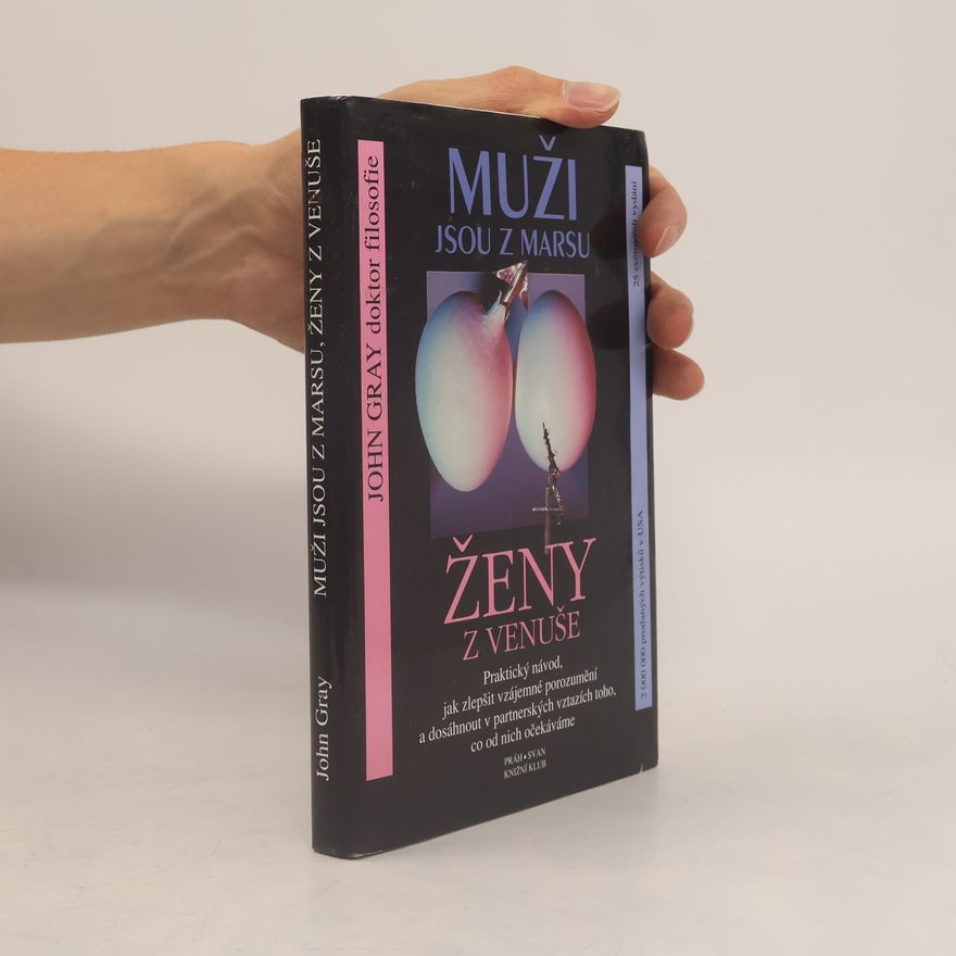 John Gray Muži jsou z Marsu, ženy z Venuše