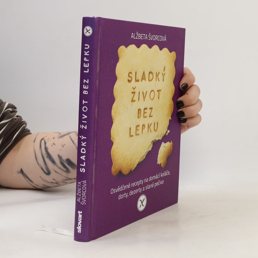 Alžběta Švorcová Sladký život bez lepku
